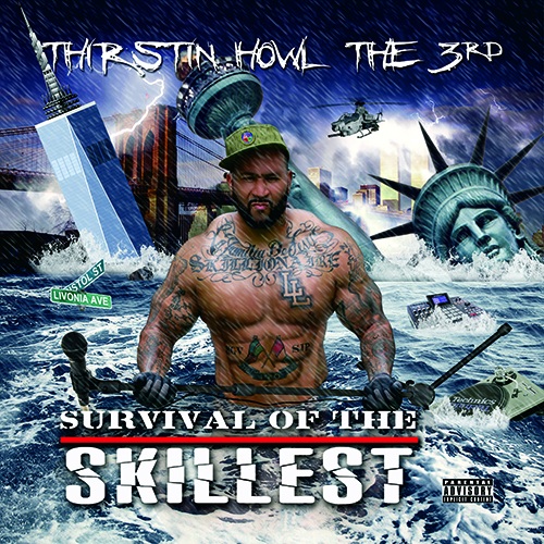 THIRSTIN HOWL THE 3RD – SURVIVAL OF THE SKILLEST LP Review